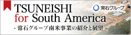 TSUNEISHI for South America